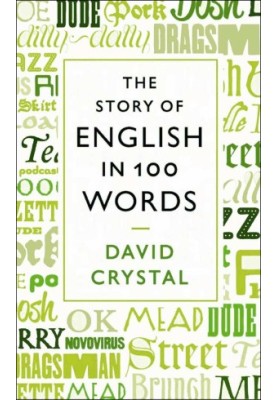 The Story of English in 100 Words