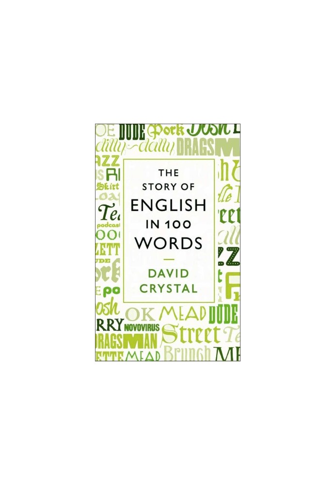 The Story of English in 100 Words