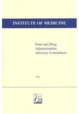 Food and Drug Administration Advisory Committees