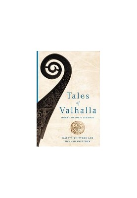 Tales of Valhalla: Norse Myths and Legends