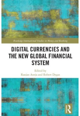 Digital Currencies and the New Global Financial System