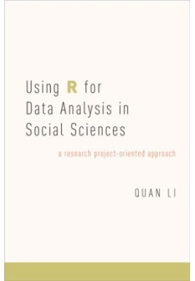 Using R For Data Analysis In Social Sciences: A Research Project-oriented Approach