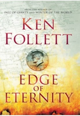Edge of Eternity: Book Three of the Century Trilogy