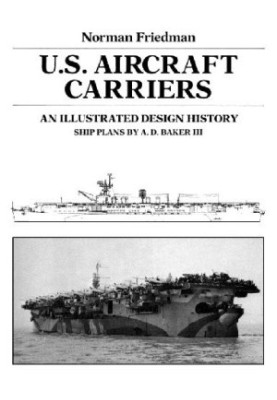 U.S. Aircraft Carriers: An Illustrated Design History