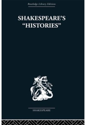 Shakespeare's ''histories'': mirrors of Elizabethan policy