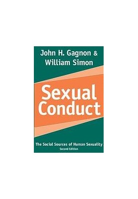 Sexual conduct : the social sources of human sexuality