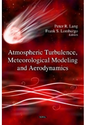 Atmospheric Turbulence, Meteorological Modeling and Aerodynamics
