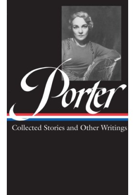 The Collected Stories of Katherine Anne Porter