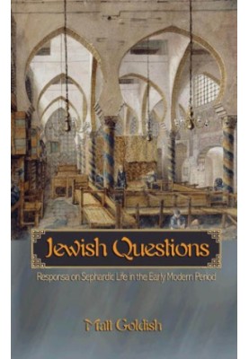 Jewish questions: responsa on Sephardic life in the early modern period