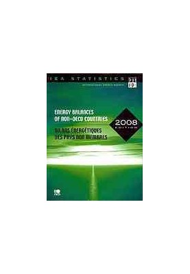 Energy Balances of Non-OECD Countries : 2005/2006: 2008 Edition-Bilans Énergťiques des Pays Non-Membres de l’Ocde: 2005/200