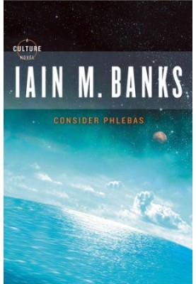 Consider Phlebas (A Culture Novel Book 1)