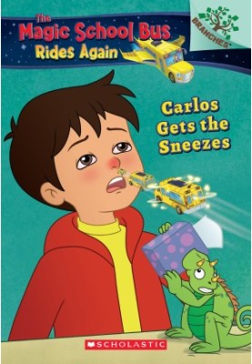 The Magic School Bus®: Rides Again: Carlos Gets the Sneezes