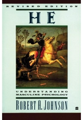 He: Understanding Masculine Psychology
