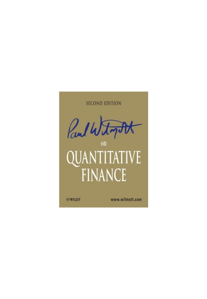 Paul Wilmott on Quantitive Finance, Second Edition