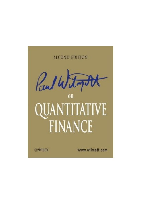 Paul Wilmott on Quantitive Finance, Second Edition