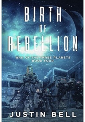 Birth of Rebellion - War of the Three Planets, Book 4