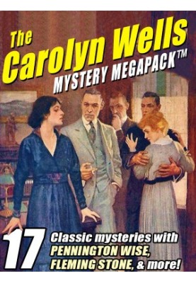The Carolyn Wells Mystery Megapack