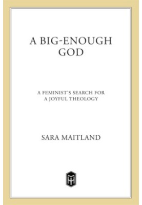 A big-enough God : artful theology