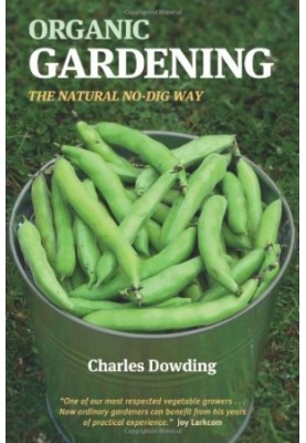 Organic gardening : the natural no-dig way