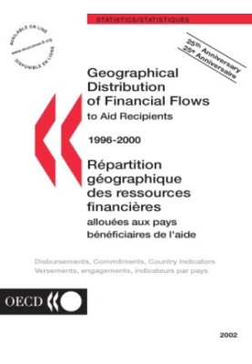 Geographical Distribution of Financial Flows to Aid Recipients, 1996-2000 : 2002 Edition.