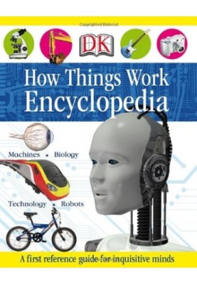 How Things Work Encyclopedia