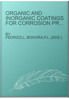 Organic and Inorganic Coatings for Corrosion Prevention - Research and Experiences - Papers from EUROCORR '96