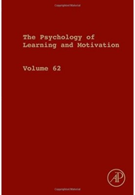 Psychology of Learning and Motivation Volume 62