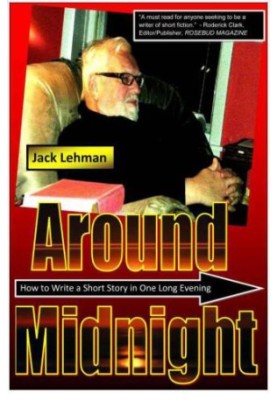 Around midnight : how to write a short story in one long evening