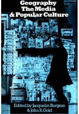 Geography, the Media and Popular Culture