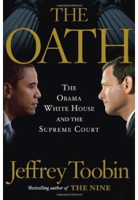 The Oath: The Obama White House and The Supreme Court