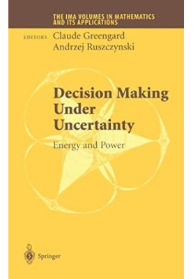 Decision Making Under Uncertainty: Energy and Power