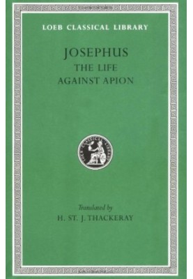 Josephus: The Life. Against Apion