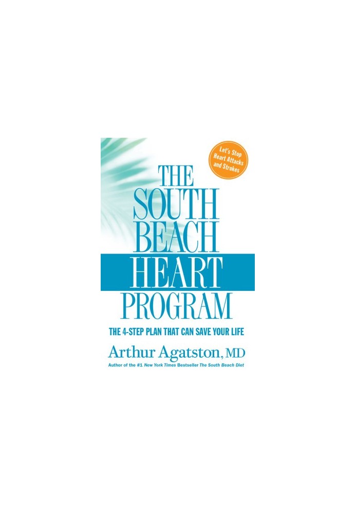 The South Beach Heart Program
