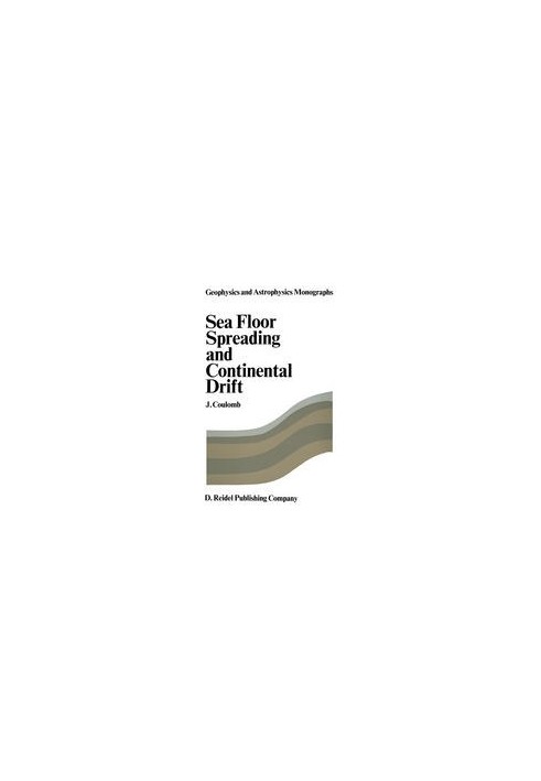 Sea Floor Spreading and Continental Drift