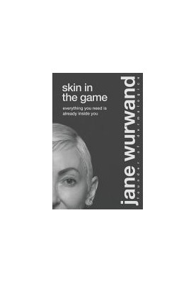 Skin in the Game: Everything You Need is Already Inside You