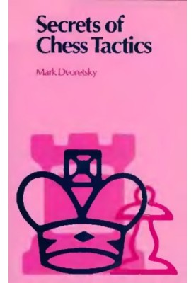 Secrets of chess tactics