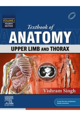 Textbook of Anatomy Upper Limb and Thorax, Vol I, 4th Edition