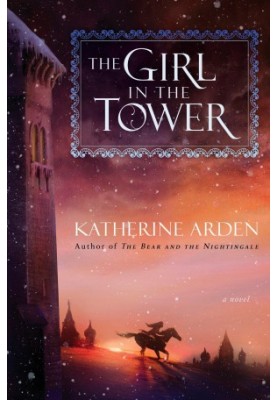 Arden, Katherine - Winternight 02 - The Girl in the Tower