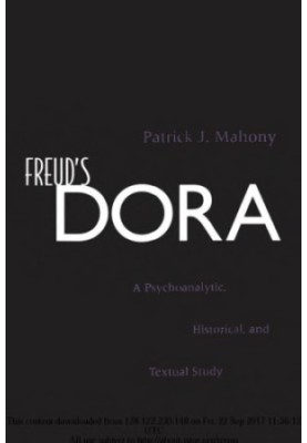 Freud’s Dora : a psychoanalytic, historical, and textual study