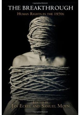 The breakthrough : human rights in the1970s