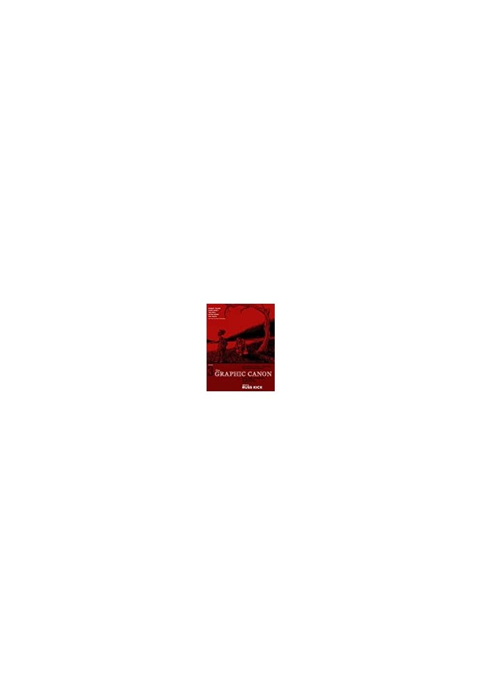 The Graphic Canon, Vol. 3: From Heart of Darkness to Hemingway to Infinite Jest