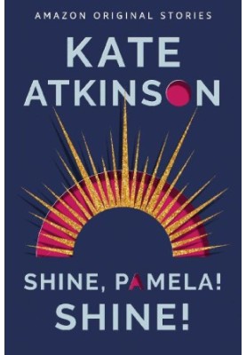 Shine, Pamela! Shine! (Out of Line Collection)