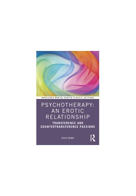 Psychotherapy: An Erotic Relationship