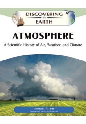 Atmosphere: a scientific history of air, weather, and climate