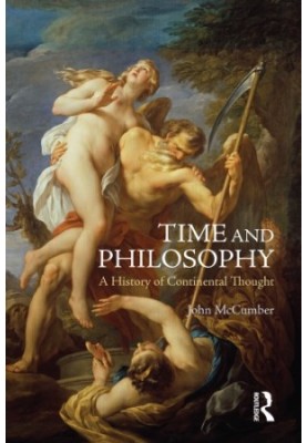 Time and Philosophy: a History of Continental Thought