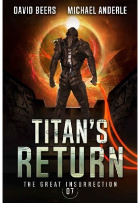 The Great Insurrection 7 - Titan's Return