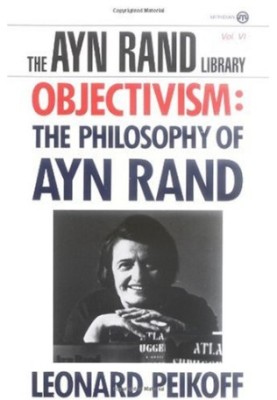 Objectivism: the philosophy of Ayn Rand
