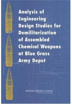 Analysis of Engineering Design Studies for Demilitarization of Assembled Chemical Weapons at Blue Grass Army Depot