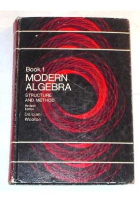 Modern Algebra: Structure and Method, Book 1
