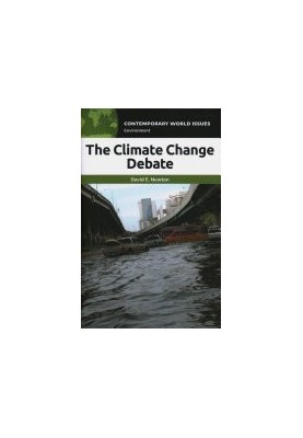 The Climate Change Debate: A Reference Handbook (Contemporary World Issues)